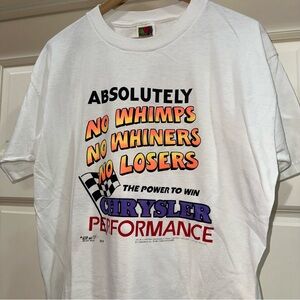 Vintage Chrysler Performance No Wimps No Whiners No Losers 90s Graphic Tee